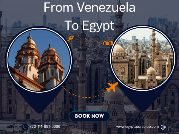 Egypt Tours from Venezuela