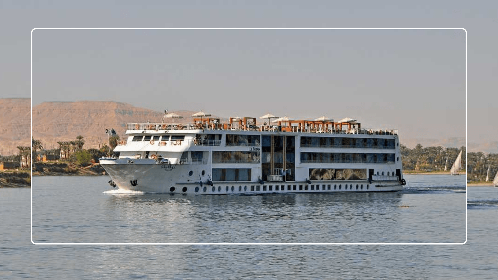 MS Le Fayan Nile Cruise: Luxury Egypt Nile Cruise Experience . banner