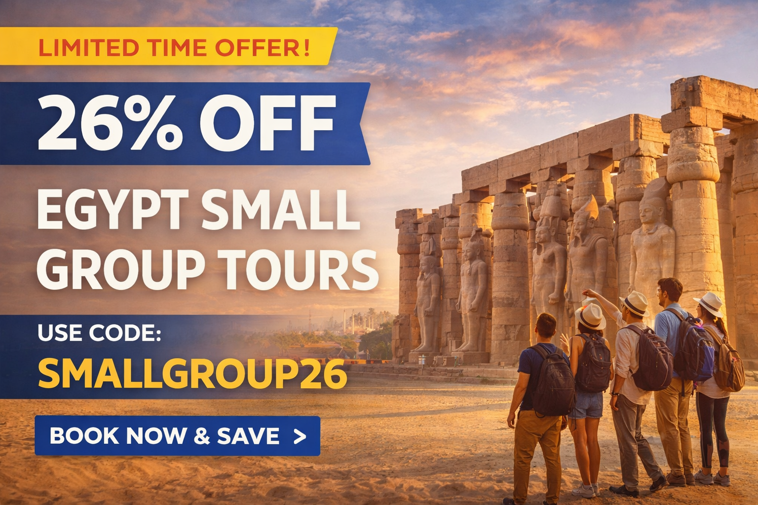 -26% sui Tour di Gruppo Piccoli in Egitto . banner
